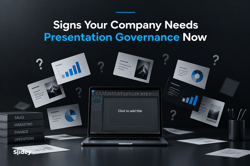 Signs your company needs presentation governance include scattered files and inconsistent slides