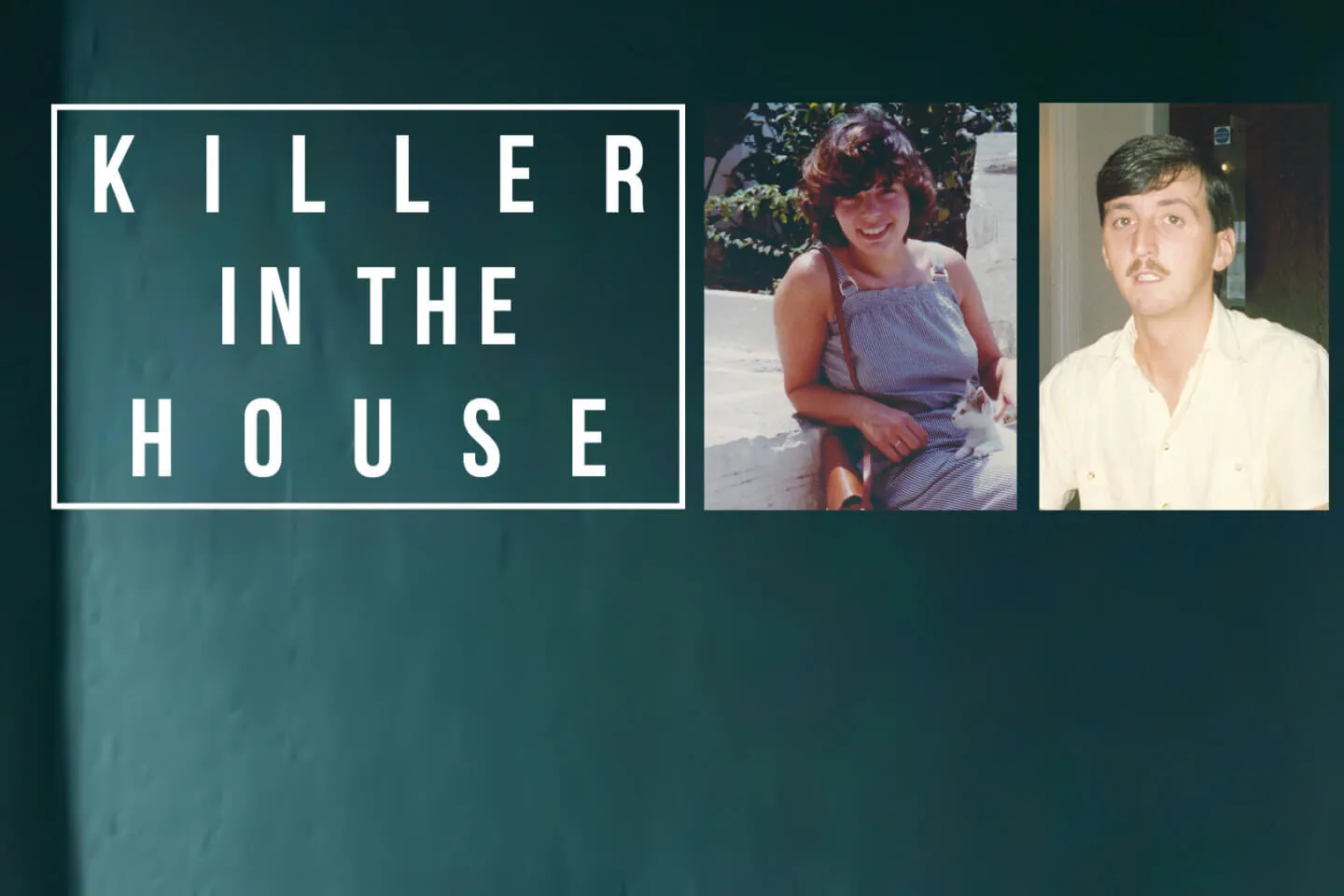 Killer In The House: The Murders of Lesley Howell and Trevor Buchanan