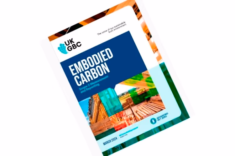 UKGBC Proposes New Scope 3 Reporting Methods for Embodied Carbon in Construction