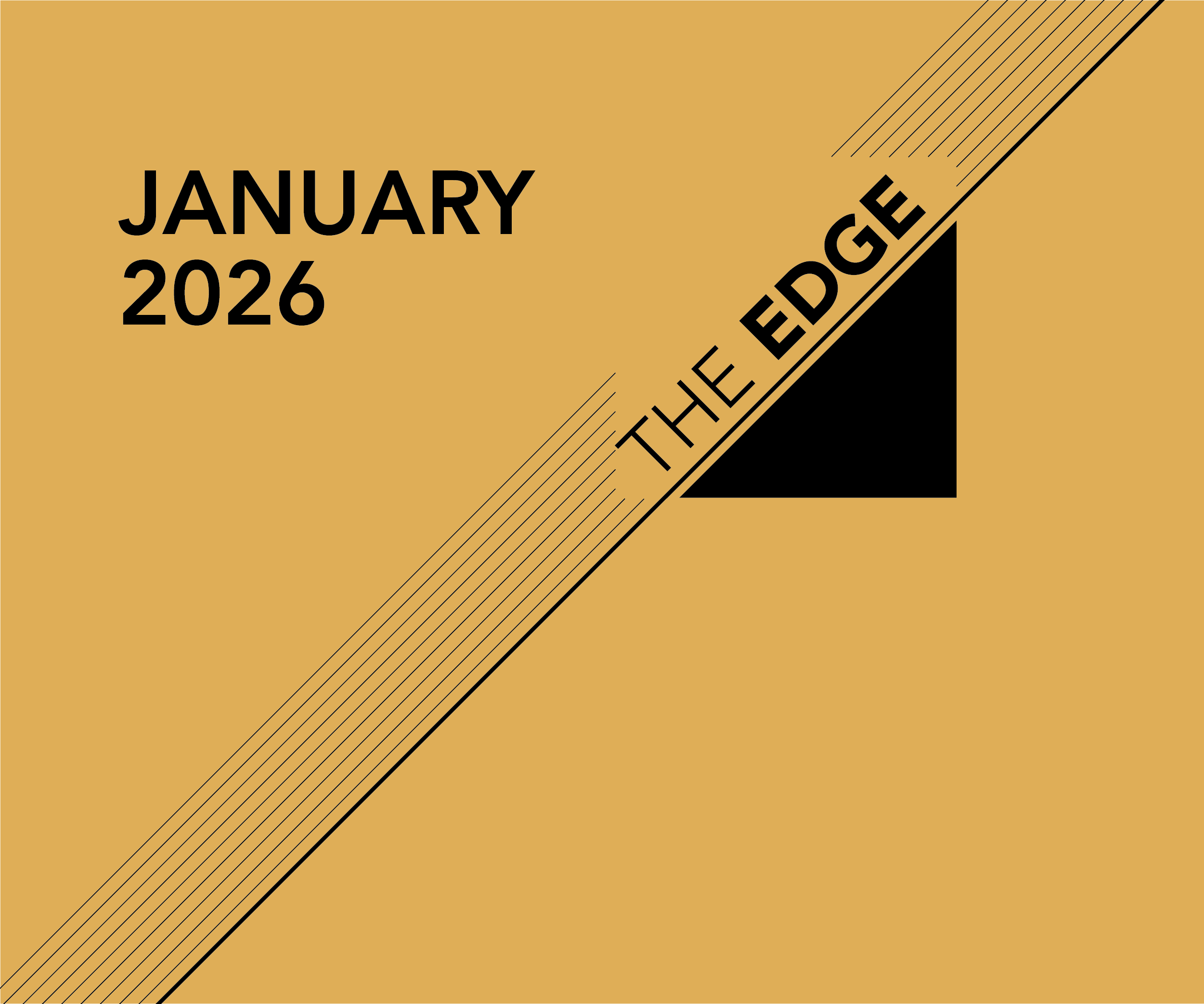 The Edge: January 2026