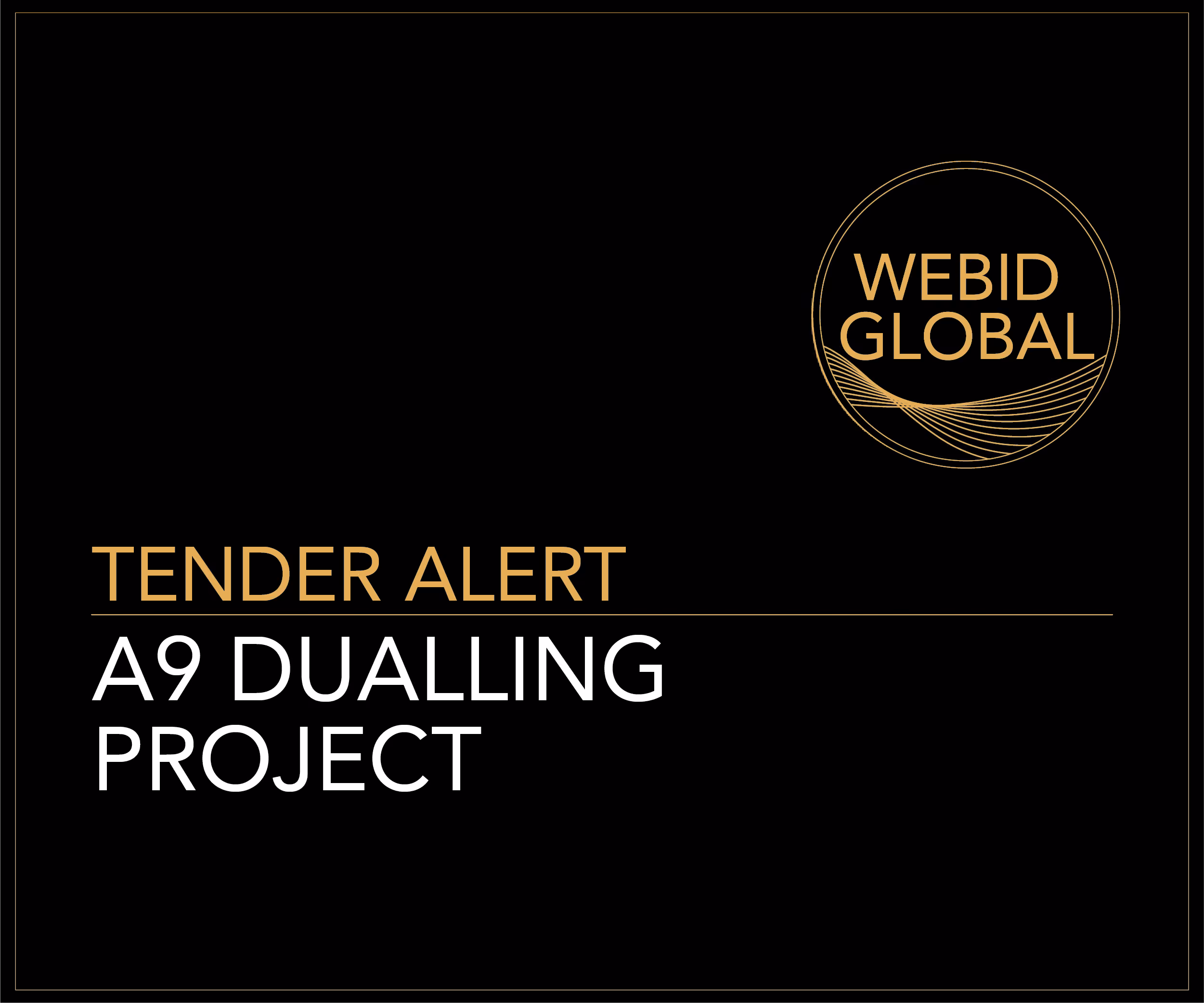 Tender Alert: A9 Dualling Project