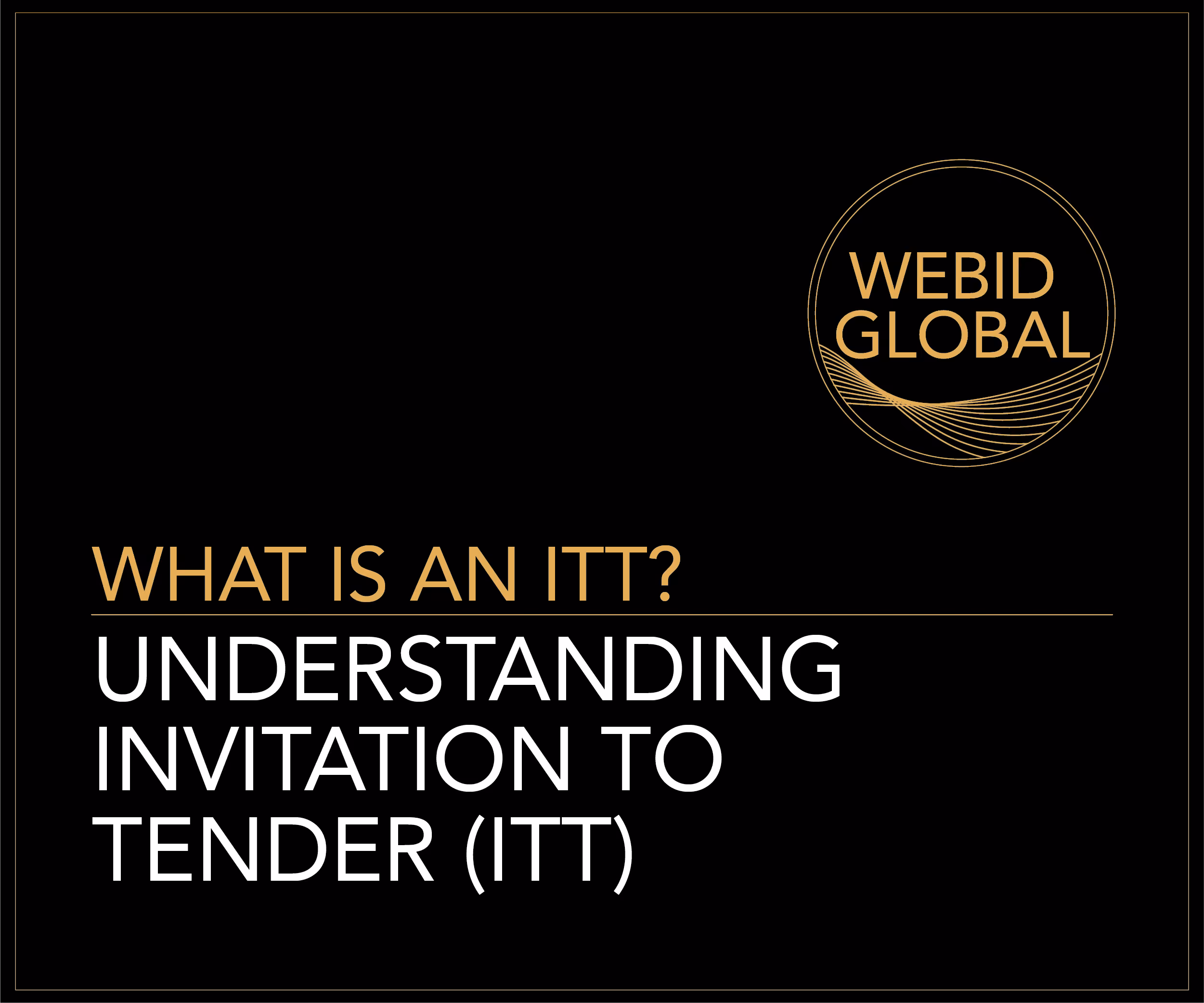 Understanding Invitation to Tender (ITT)
