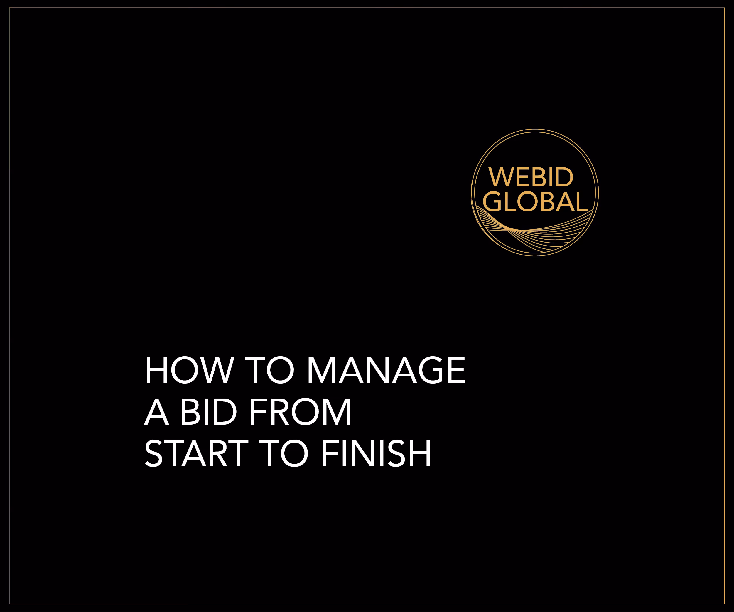 How to Manage a Bid from Start to Finish