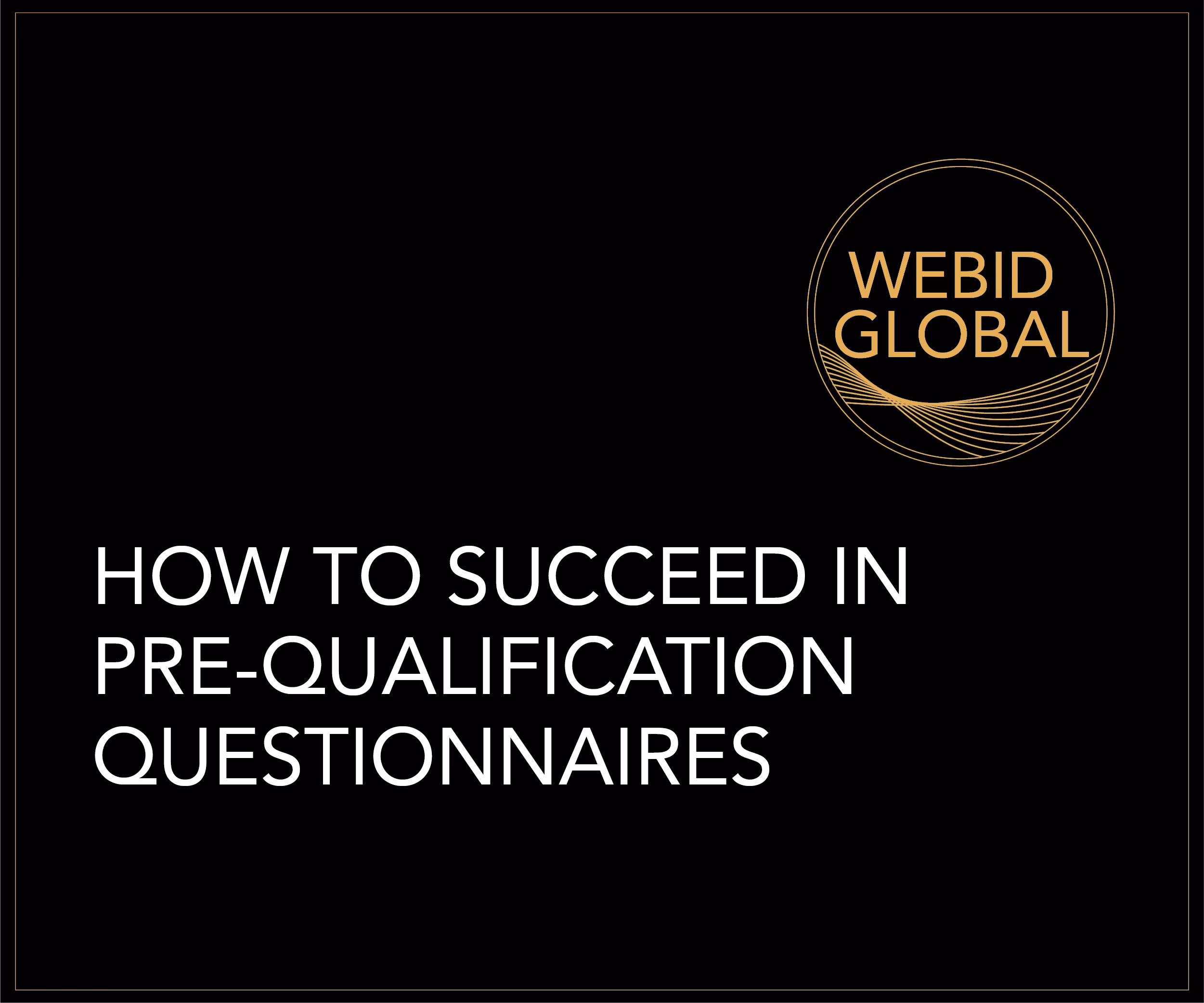 How to Succeed in Pre-Qualification Questionnaires
