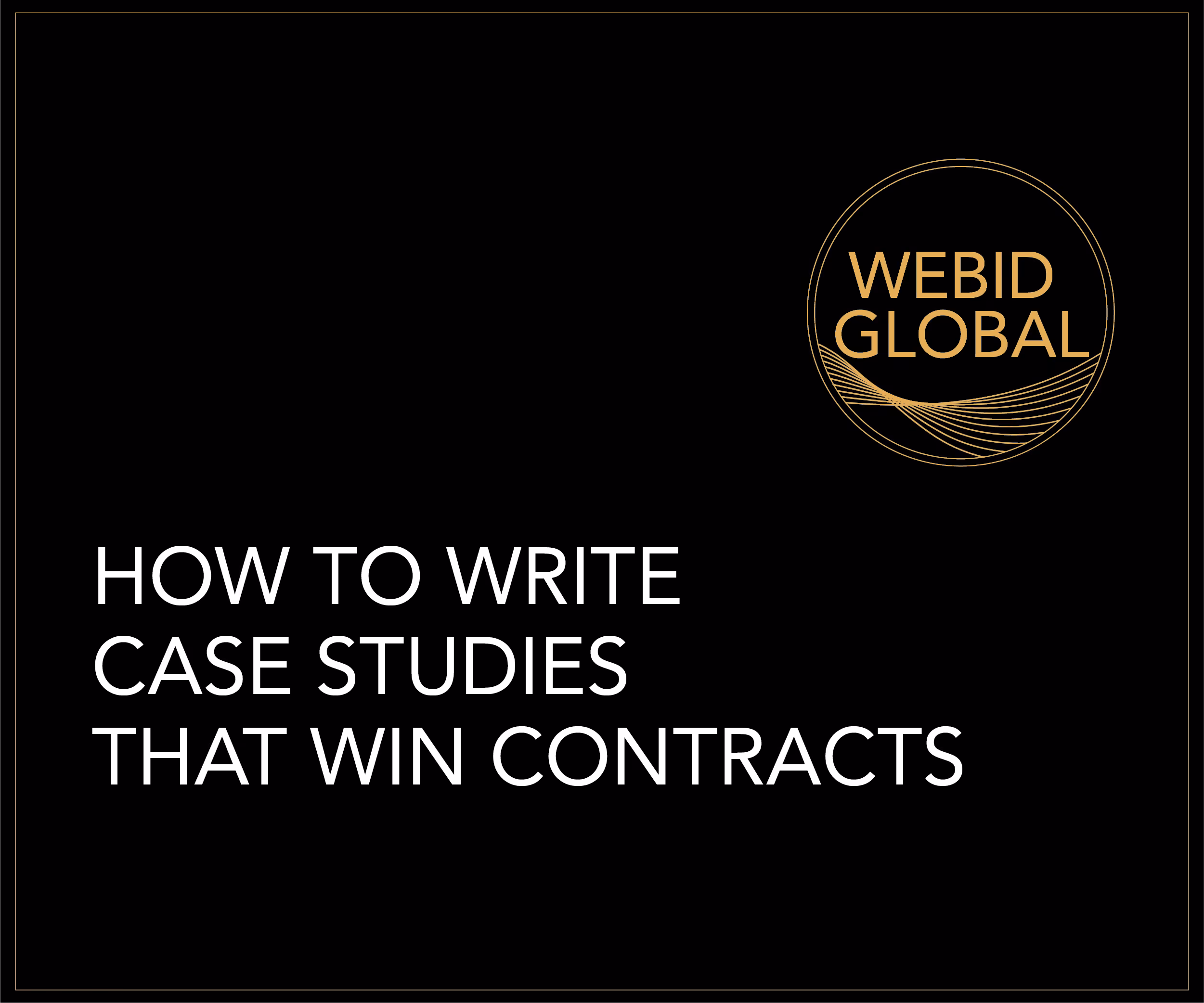 How to Write Case Studies that Win Contracts