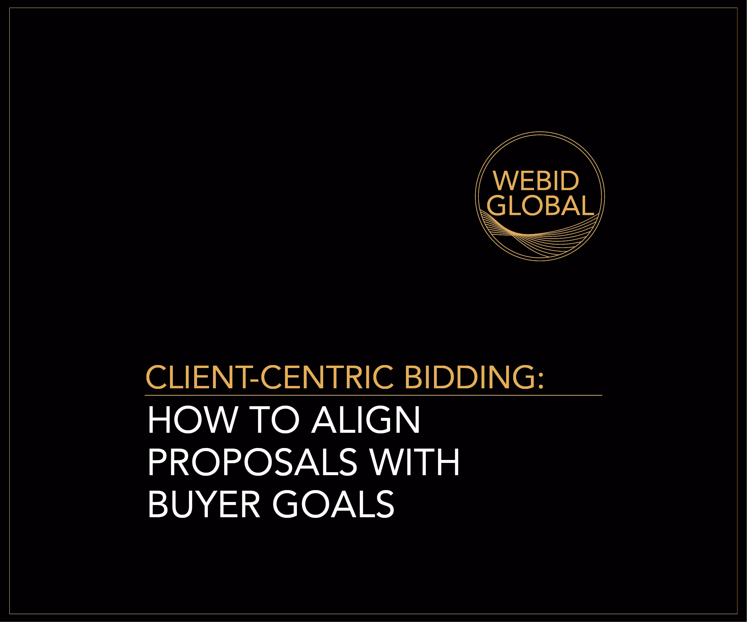 Client-Centric Bidding: How to Align Proposals with Buyer Goals