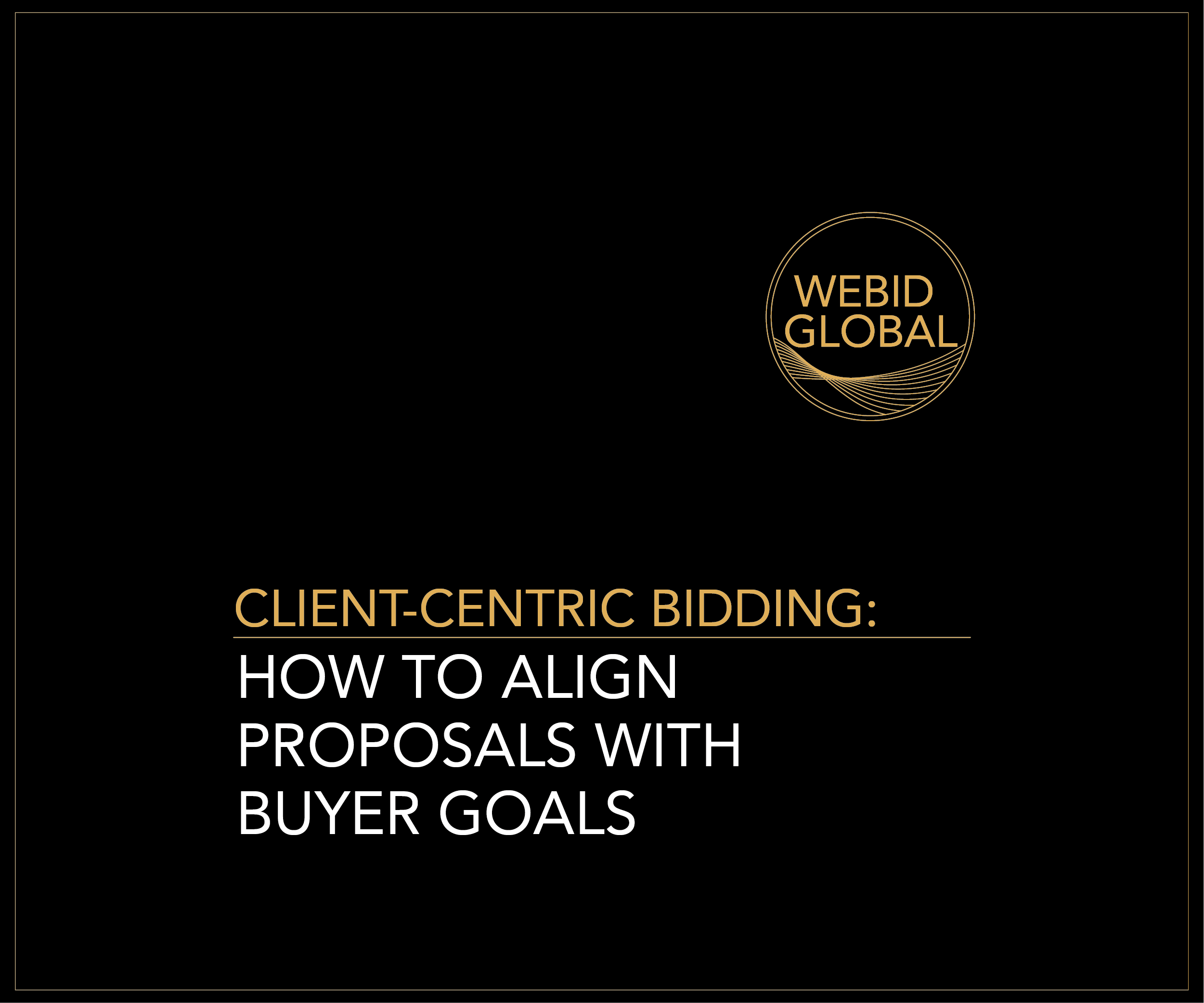 Client-Centric Bidding: How to Align Proposals with Buyer Goals