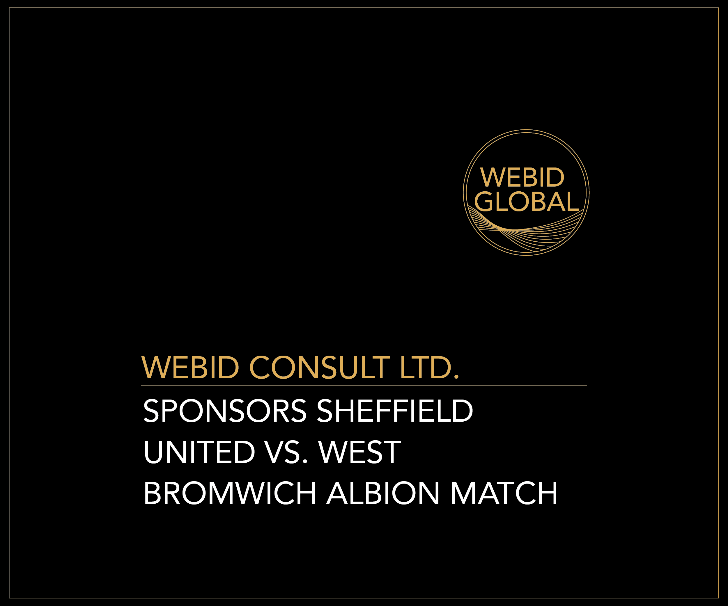 WeBid Consult Ltd. Sponsors Sheffield United vs West Bromwich Albion Match