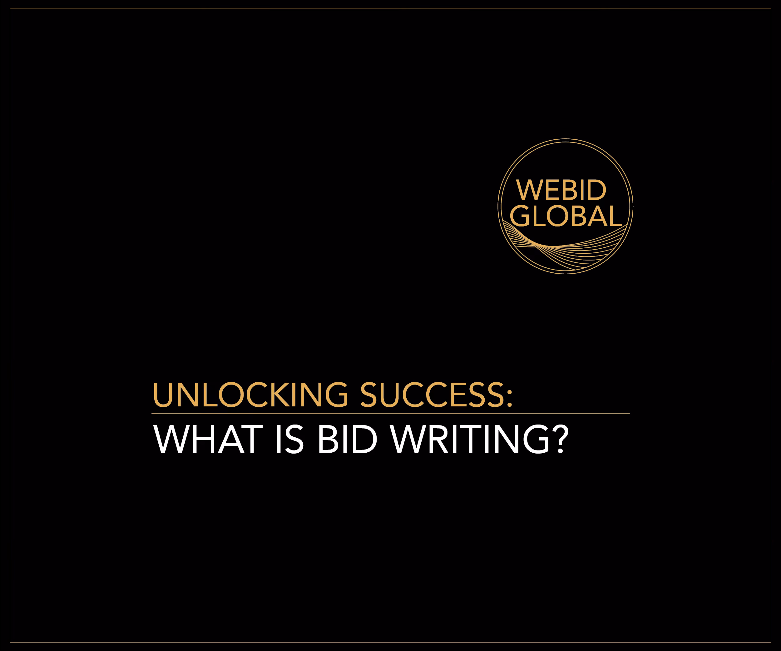 Unlocking Success: What is Bid Writing?
