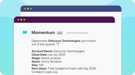 Forecast change: Deal rolled to next quarter