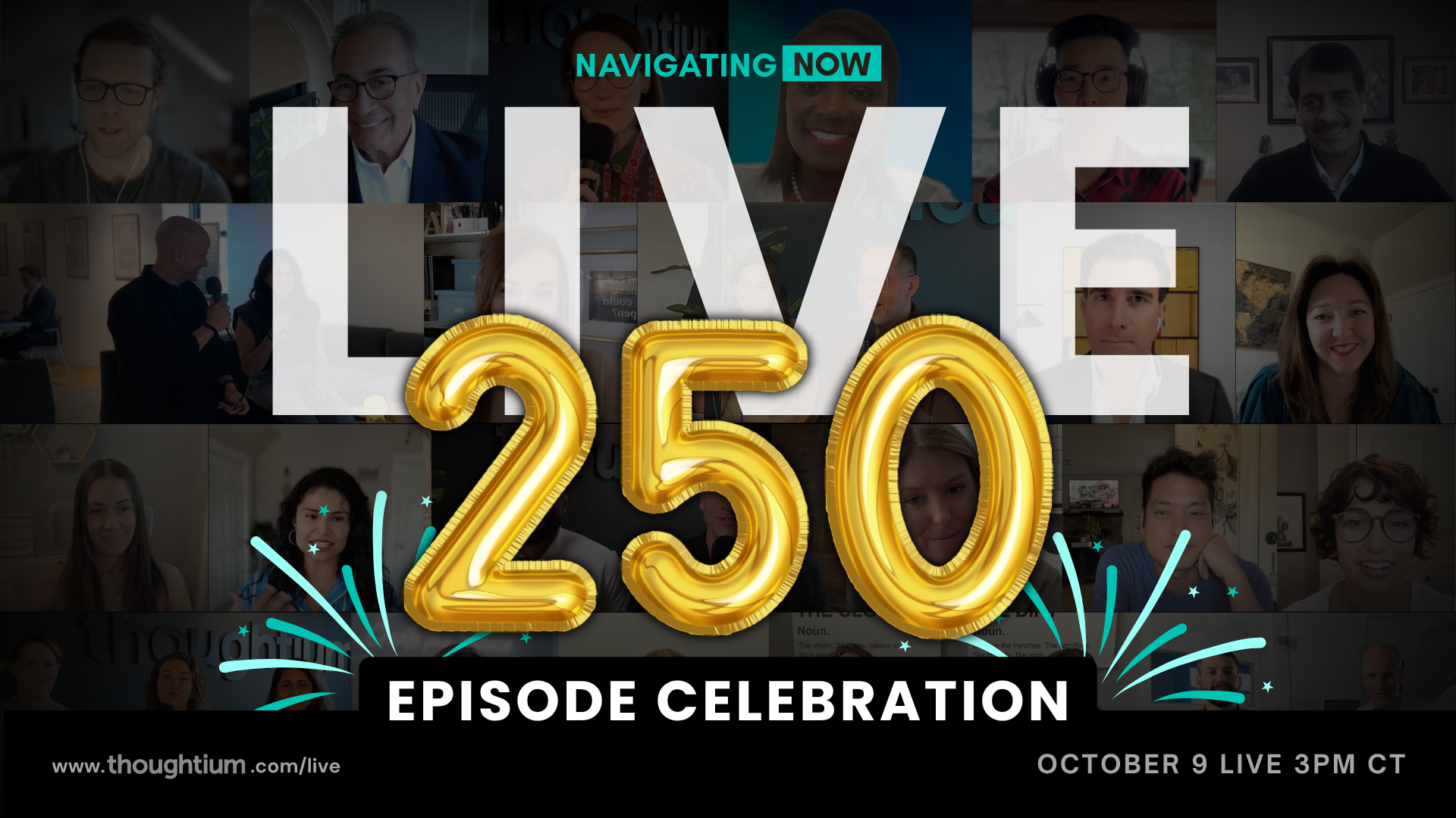 Navigating Now 250th Episode Celebration – Team reflections, highlights, and surprises – Livestream on YouTube, Thursday, October 9 at 3pm CT