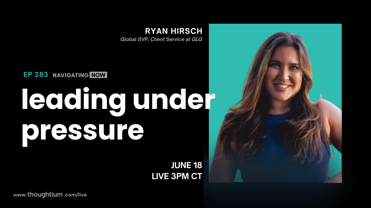 Ryan Hirsch, Global SVP of Client Service at GLG, discussing Leading at Scale Without Losing Yourself – Livestream on YouTube, Thursday, June 18 at 3pm CT