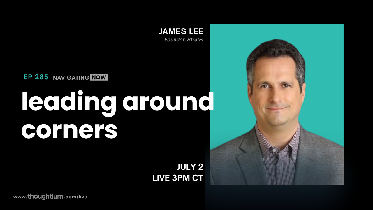 James Lee, Founder of StratFI, discussing Leading Through Uncertainty and Emerging Signal Recognition – Livestream on YouTube, Thursday, July 2 at 3pm CT