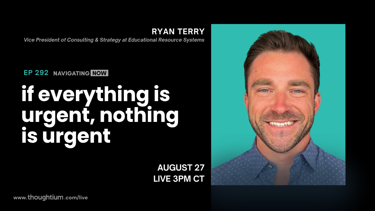 Ryan Terry, Vice President of Consulting & Strategy at Educational Resource Systems, discussing Closing the Capacity Gap – Livestream on YouTube, Thursday, August 27 at 3pm CT