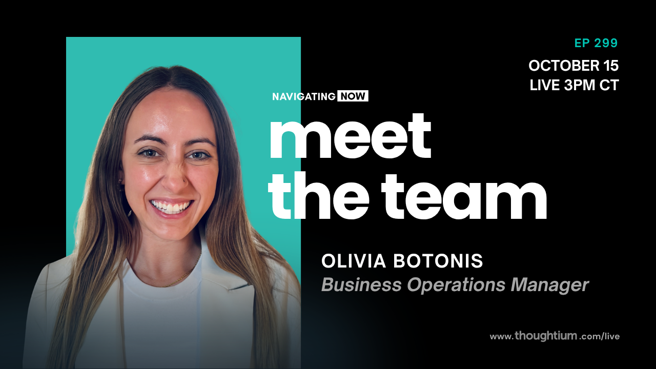 Olivia Botonis, Business Operations Manager at Thoughtium, discussing Turning Innovation into Lasting Impact – Livestream on YouTube, Thursday, October 15 at 3pm CT