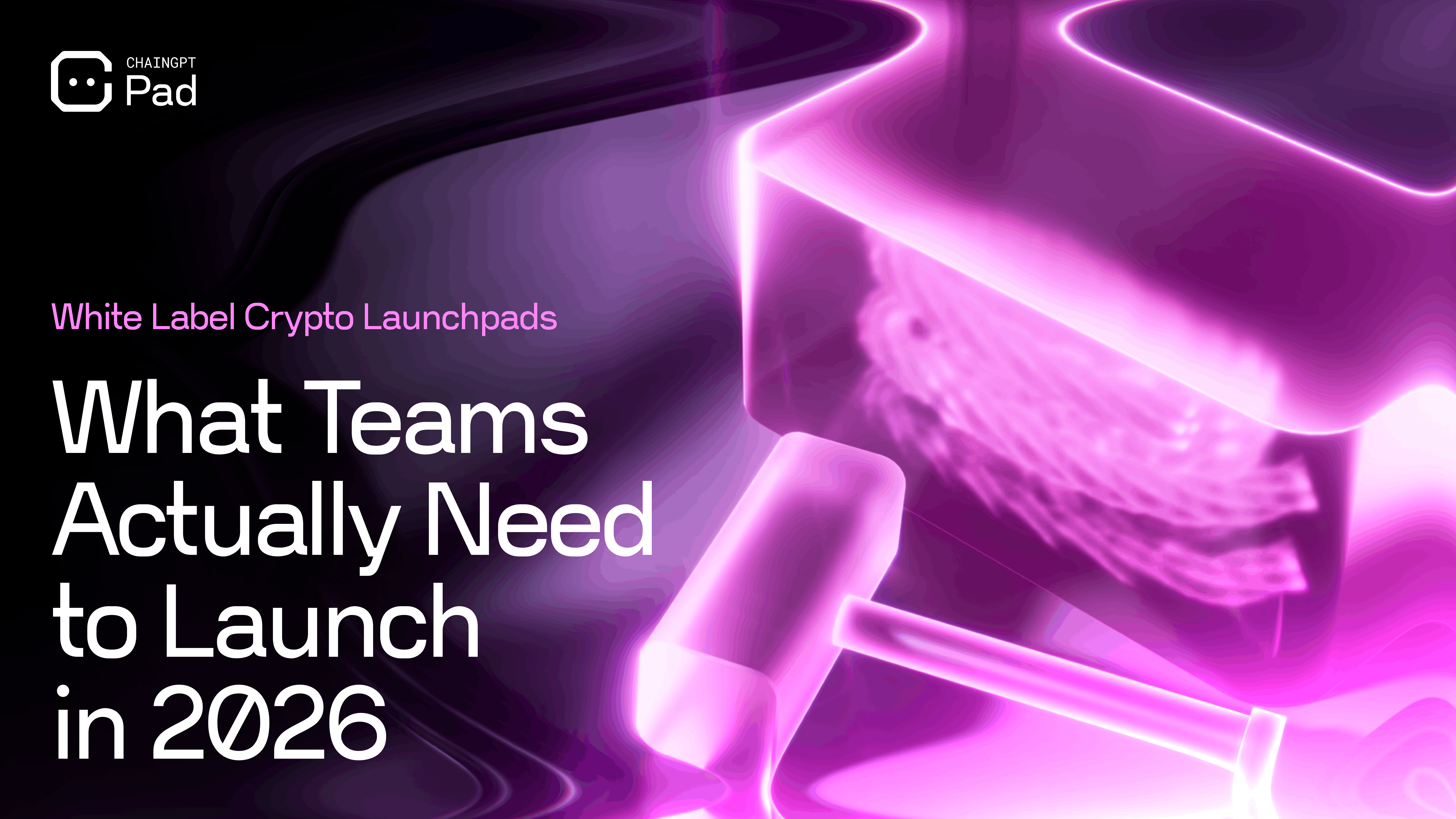 White Label Crypto Launchpads: What Teams Actually Need to Launch in 2026