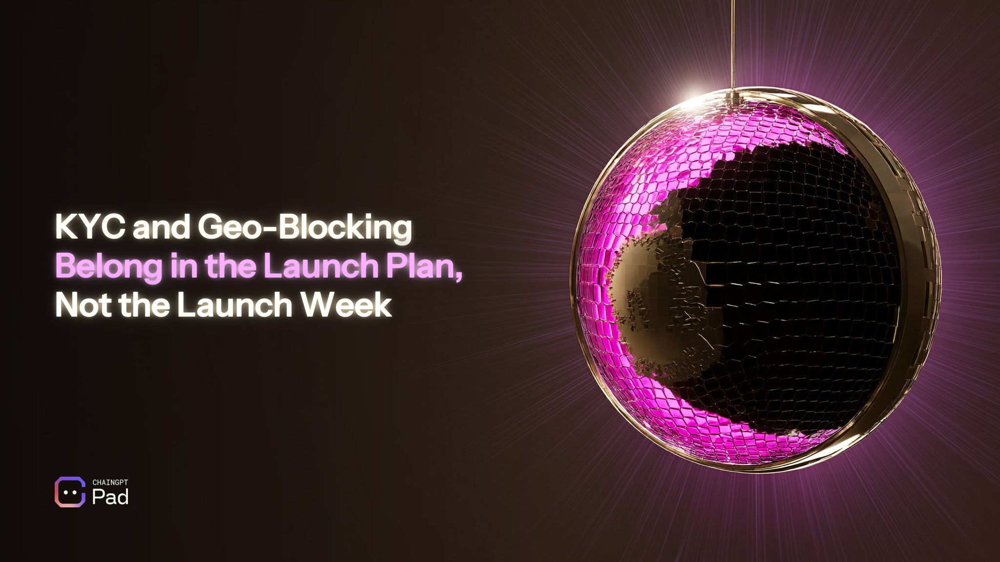 KYC and Geo-Blocking Belong in the Launch Plan, Not the Launch Week