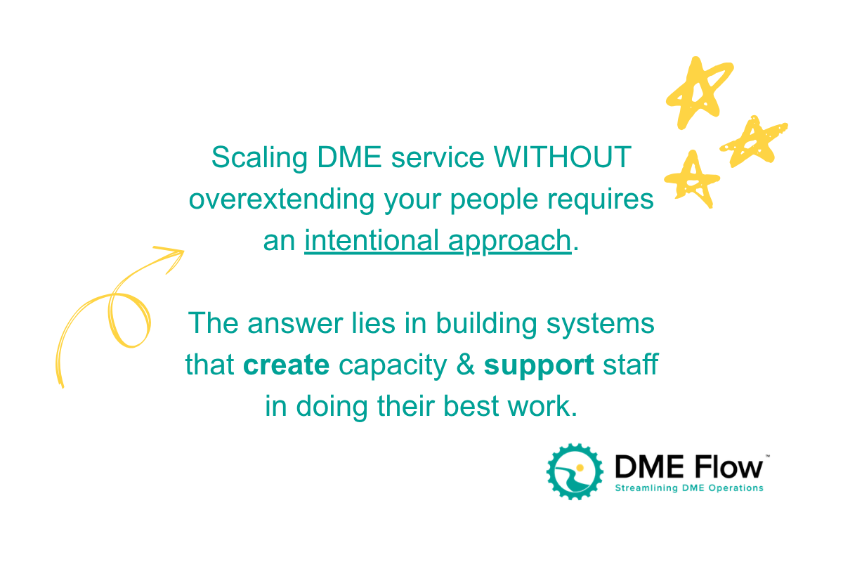 scaling dme service without burnout