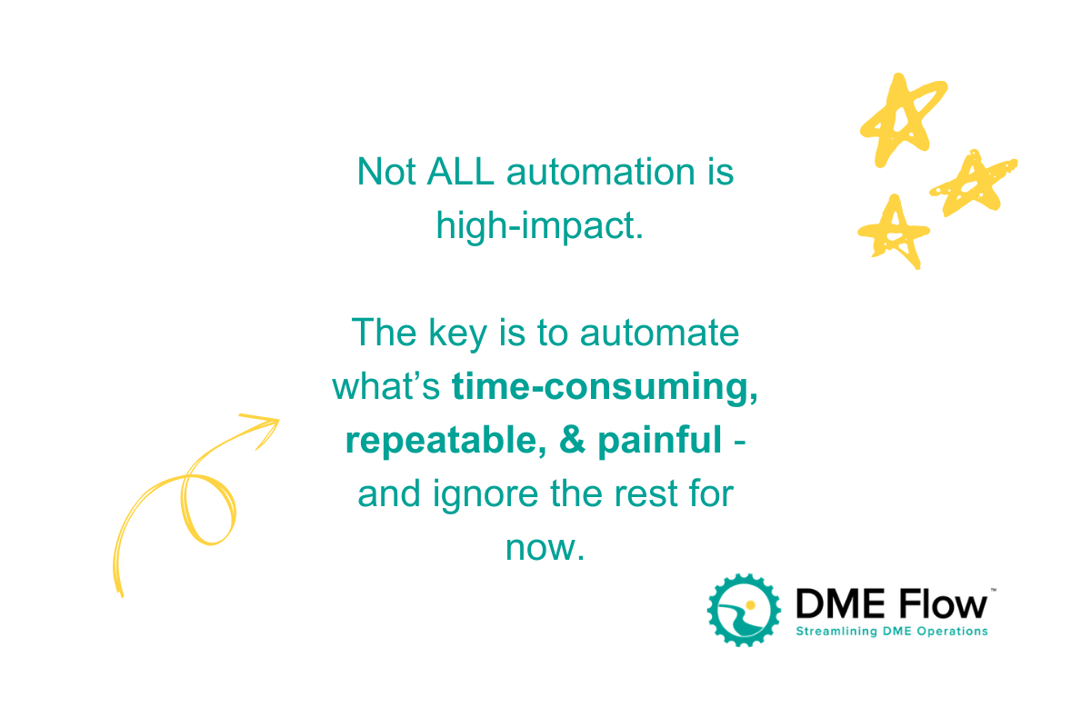 high-impact dme automation