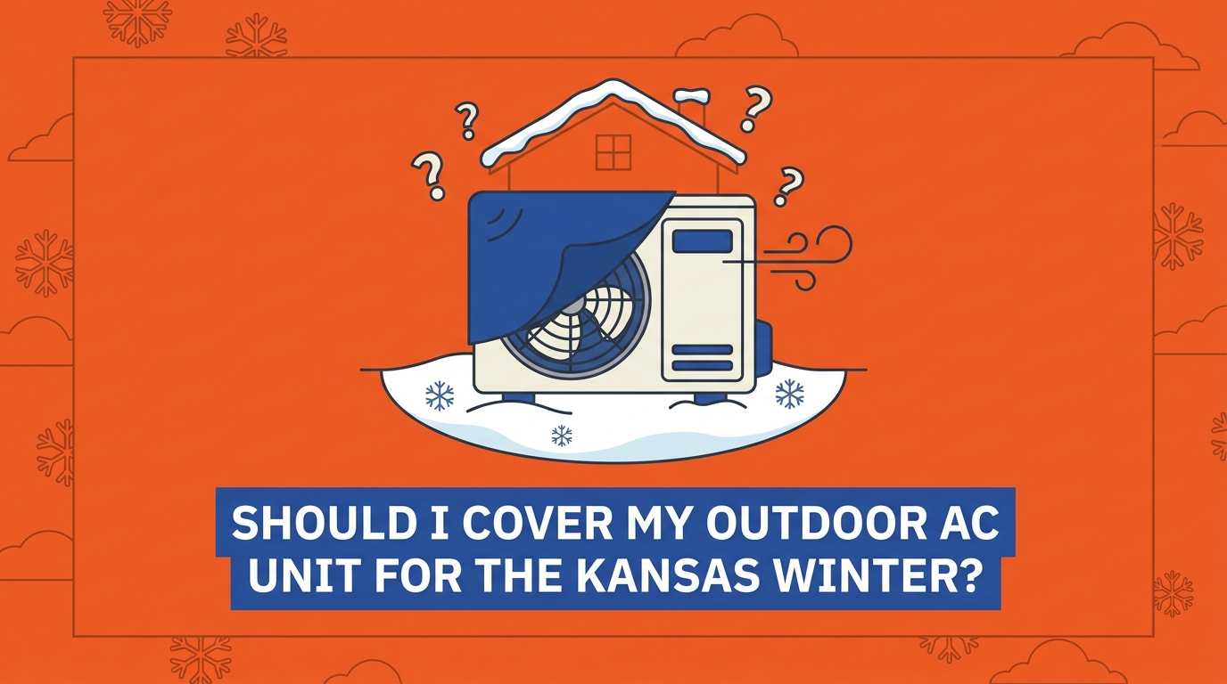 Should I Cover My Outdoor AC Unit for the Kansas Winter?