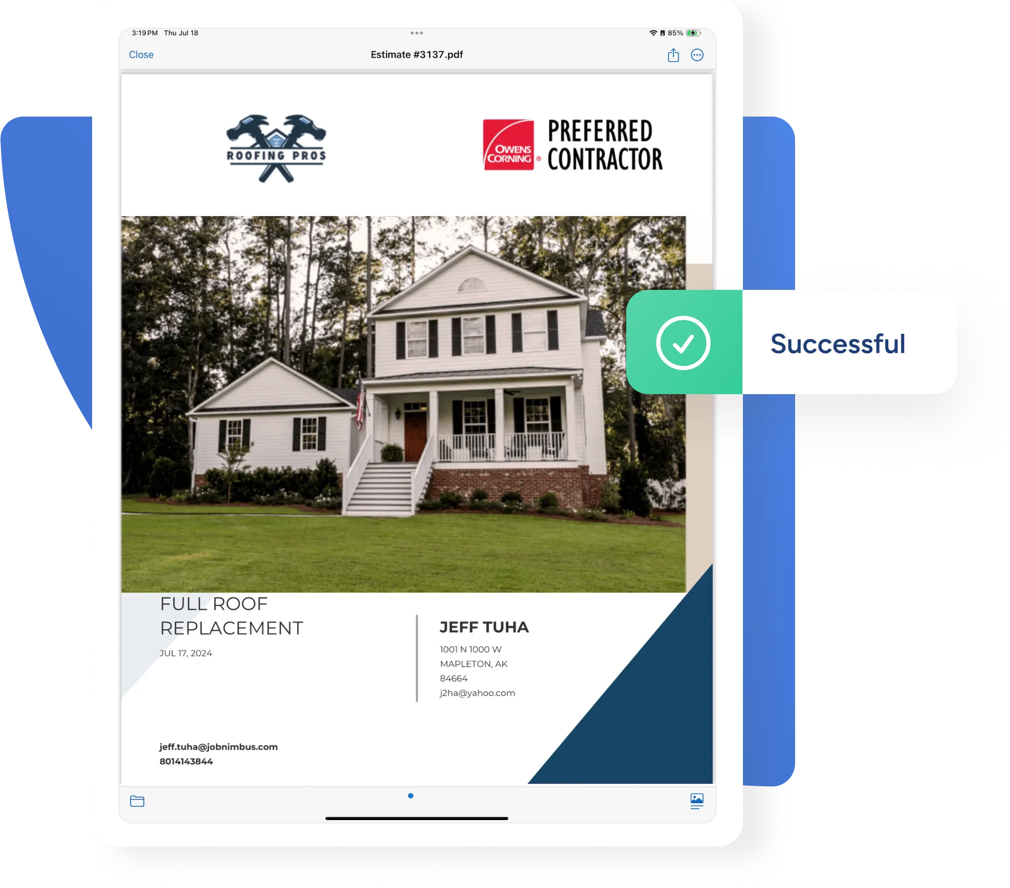 A tablet displaying a roofing estimate document with the title "Full Roof Replacement" and an image of a house. The document is labeled with the "Roofing Pros" logo and "Owens Corning Preferred Contractor" branding. The document is signed by Jeff Tuha, with contact details listed. A green "Successful" notification appears in the corner, indicating the action was completed.