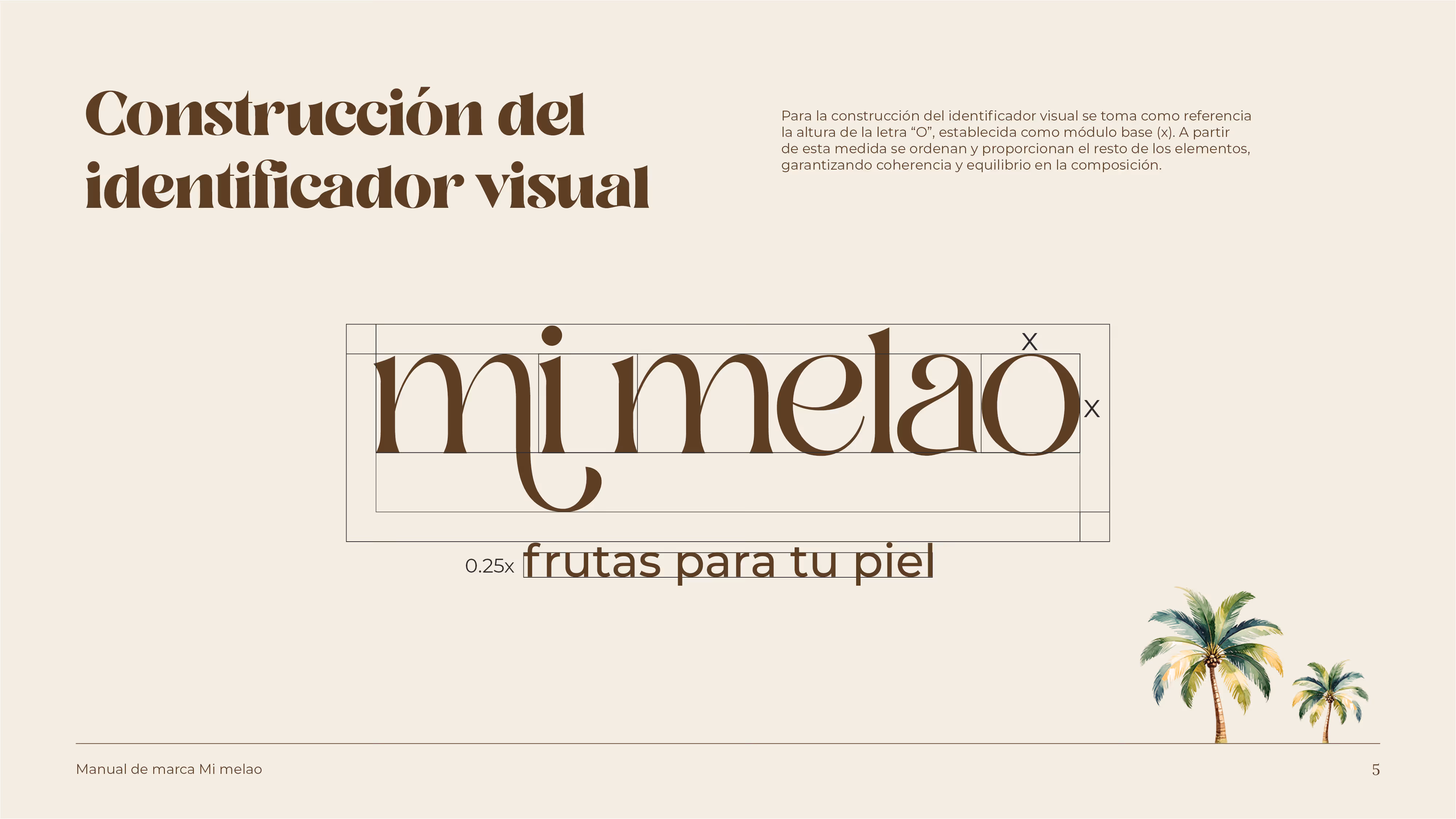 Visual brand construction guide for 'mi melao' logo with proportional measurements and tagline 'frutas para tu piel' alongside illustrations of two palm trees.