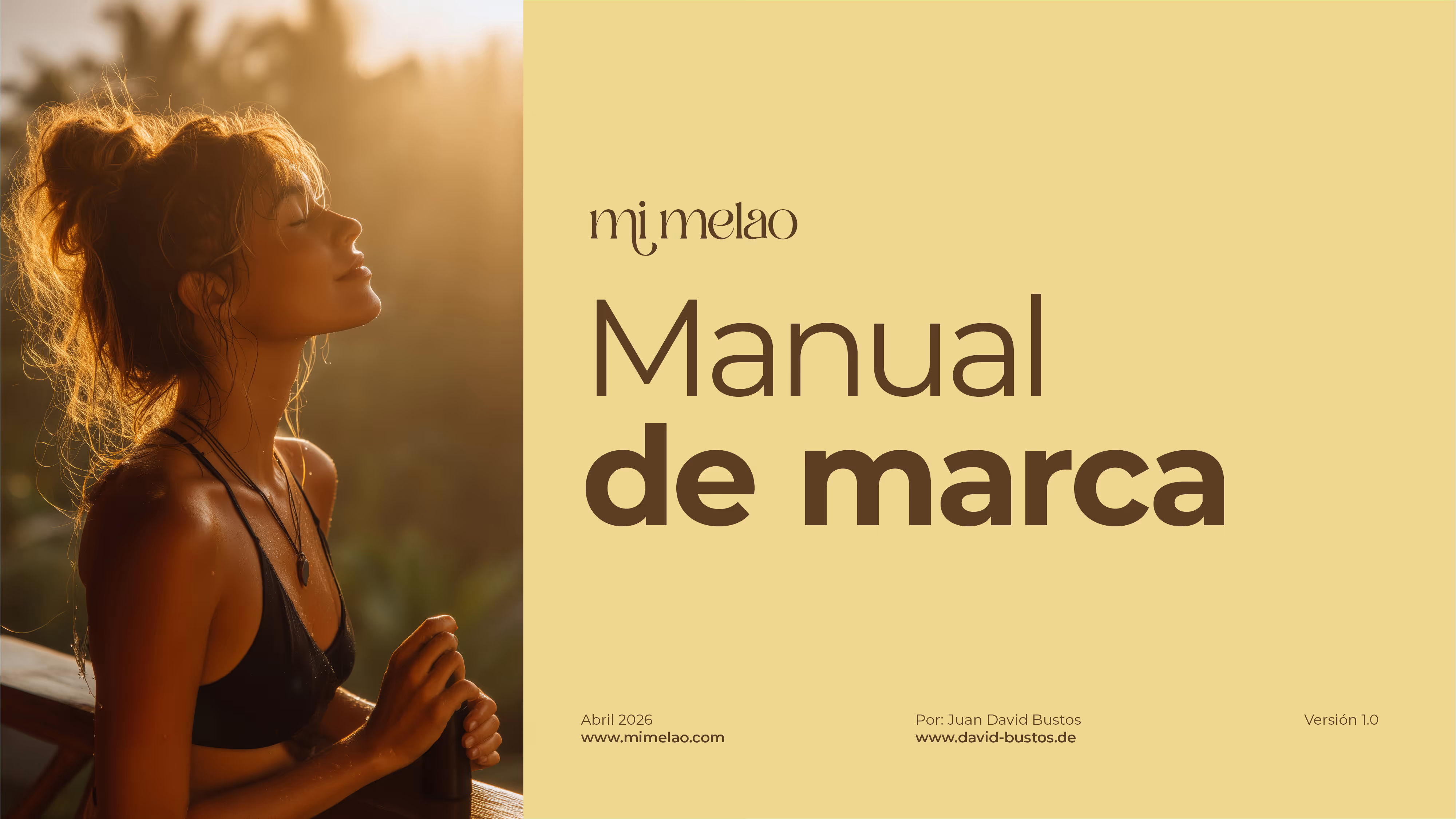 A woman with closed eyes enjoying sunlight, next to text reading 'mi melao Manual de marca, April 2026, by Juan David Bustos, version 1.0'.