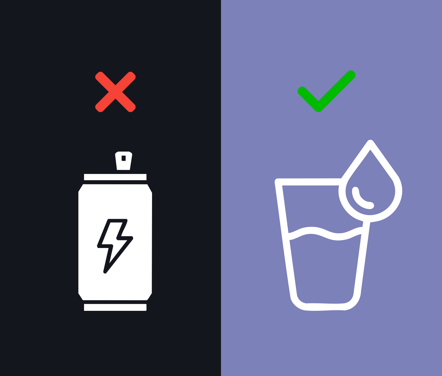 Graphic showing Soda and water, the soda has a red X, and the Water has a green checkmark.