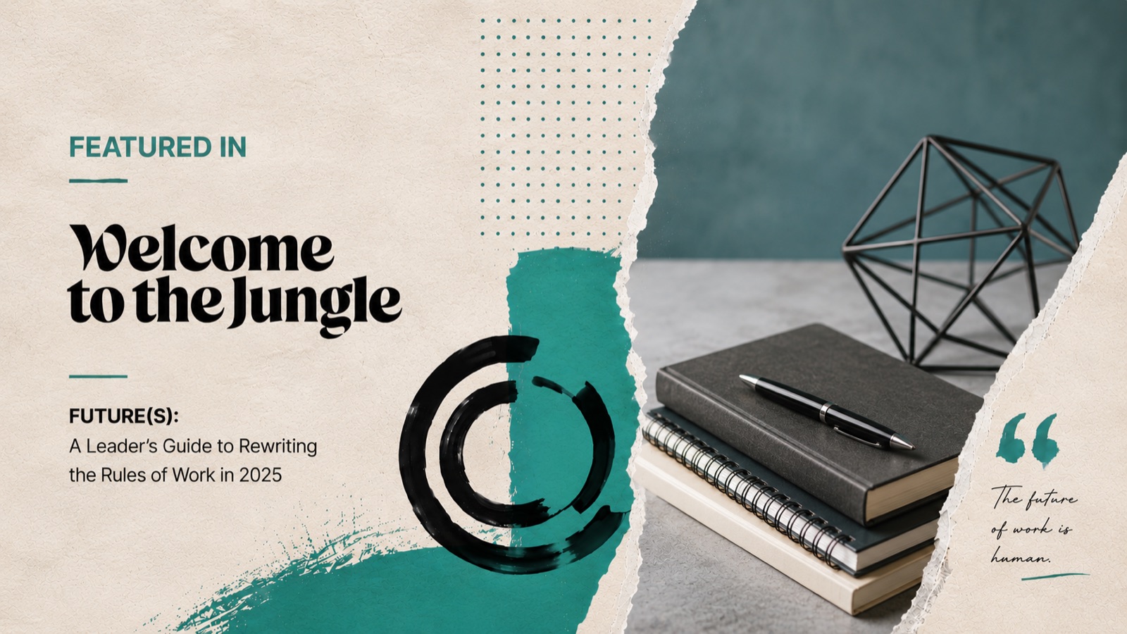 FUTURE(S): A Leader’s Guide to Rewriting the Rules of Work in 2025 | Welcome to the Jungle