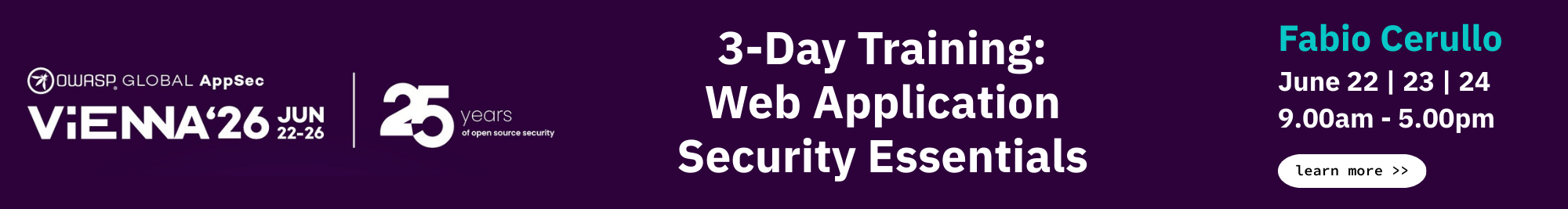 Banner for OWASP Global AppSec Vienna 2026 celebrating 25 years of open source security. 3-day web application security essentials training by Fabio Cerullo on June 22-24, 9am to 5pm.