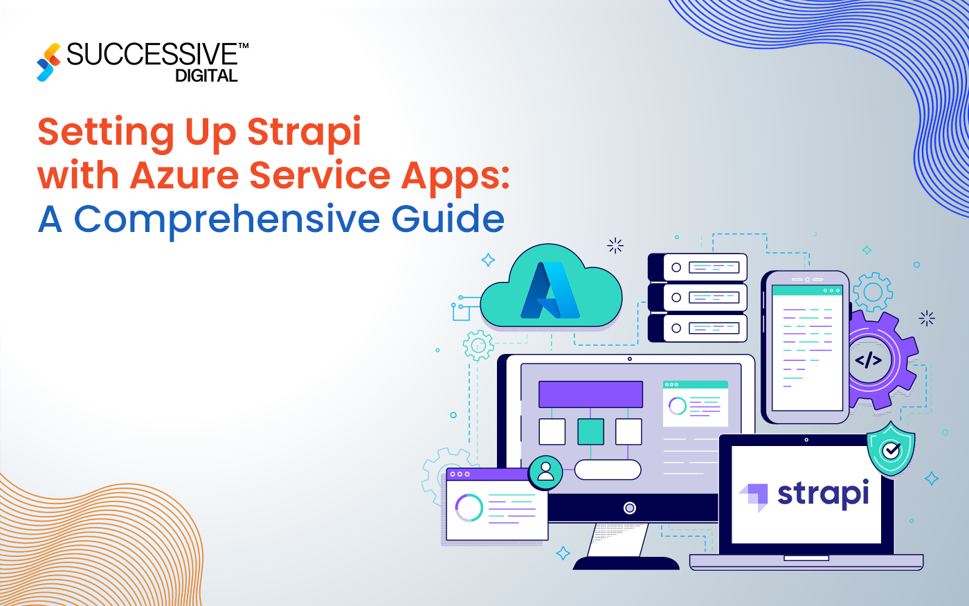 Setting Up Strapi with Azure Service Apps: A Comprehensive Guide