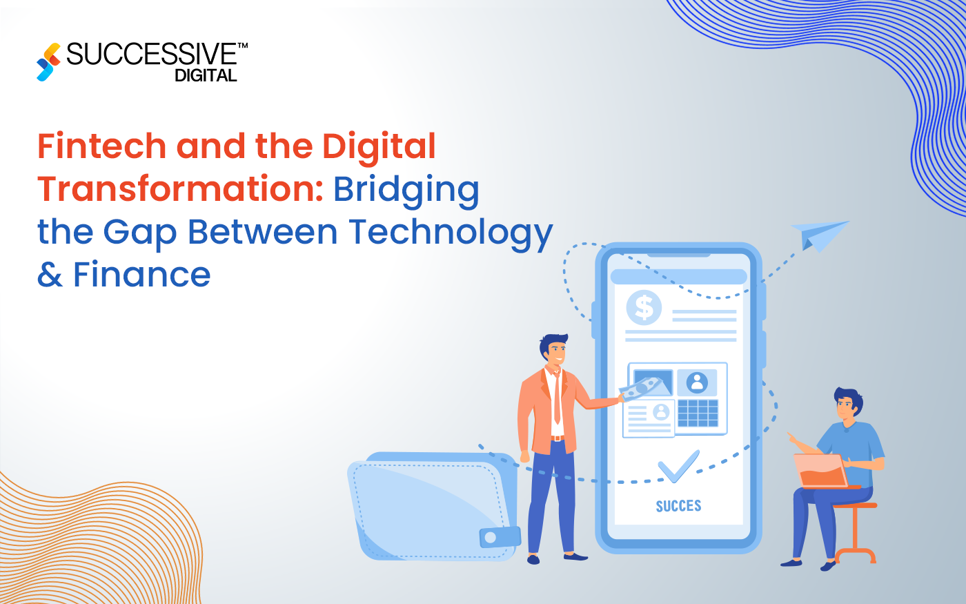 Fintech and the Digital Transformation: Bridging the Gap Between Technology and Finance