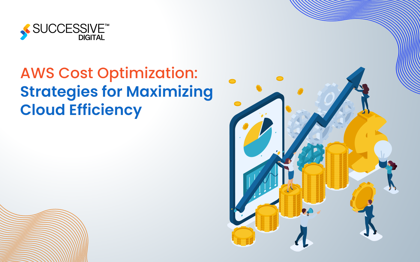AWS Cost Optimization: Strategies for Maximizing Cloud Efficiency