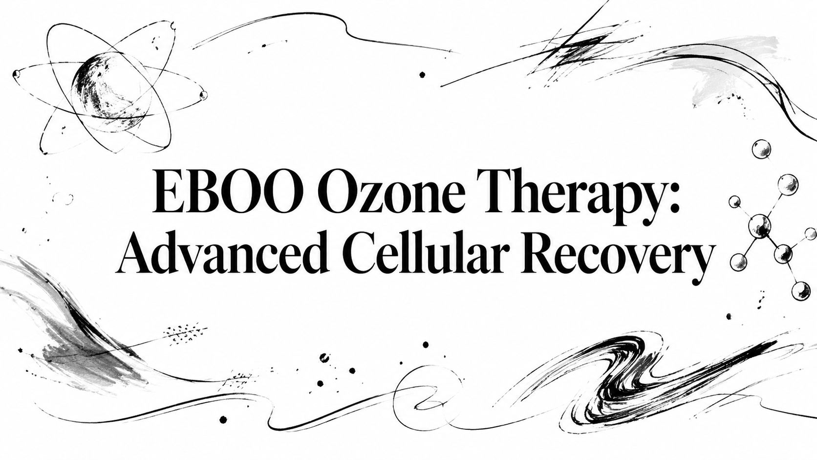 EBOO Ozone Therapy: Advanced Cellular Recovery