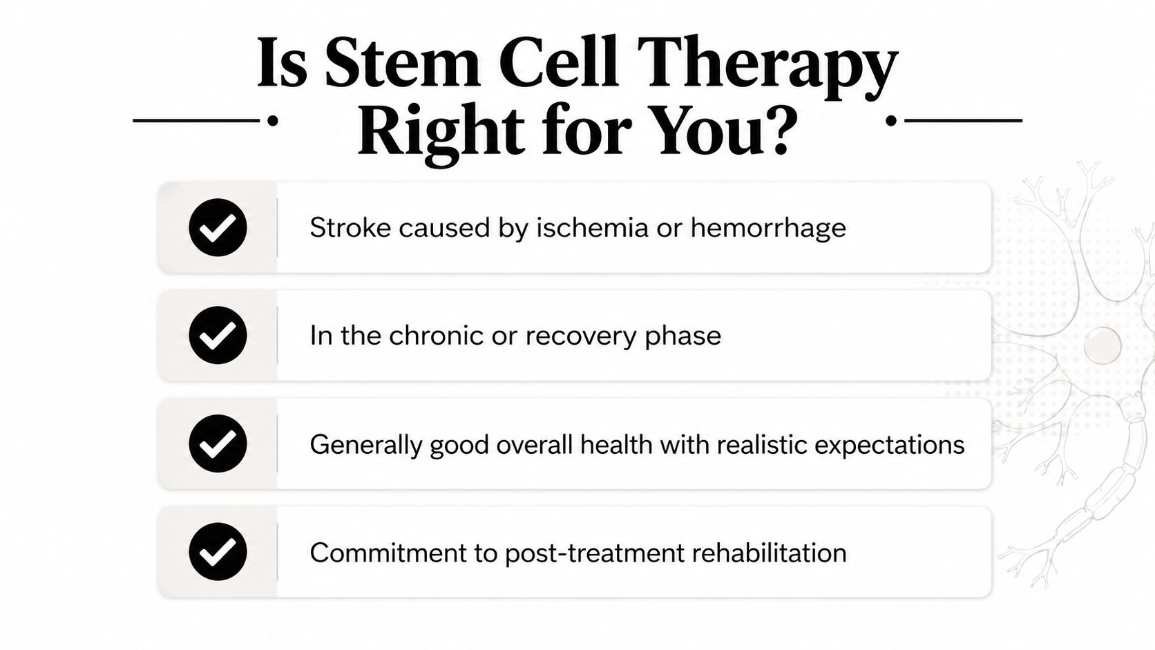 A checklist infographic outlining ideal candidates for stem cell therapy for stroke recovery patients.