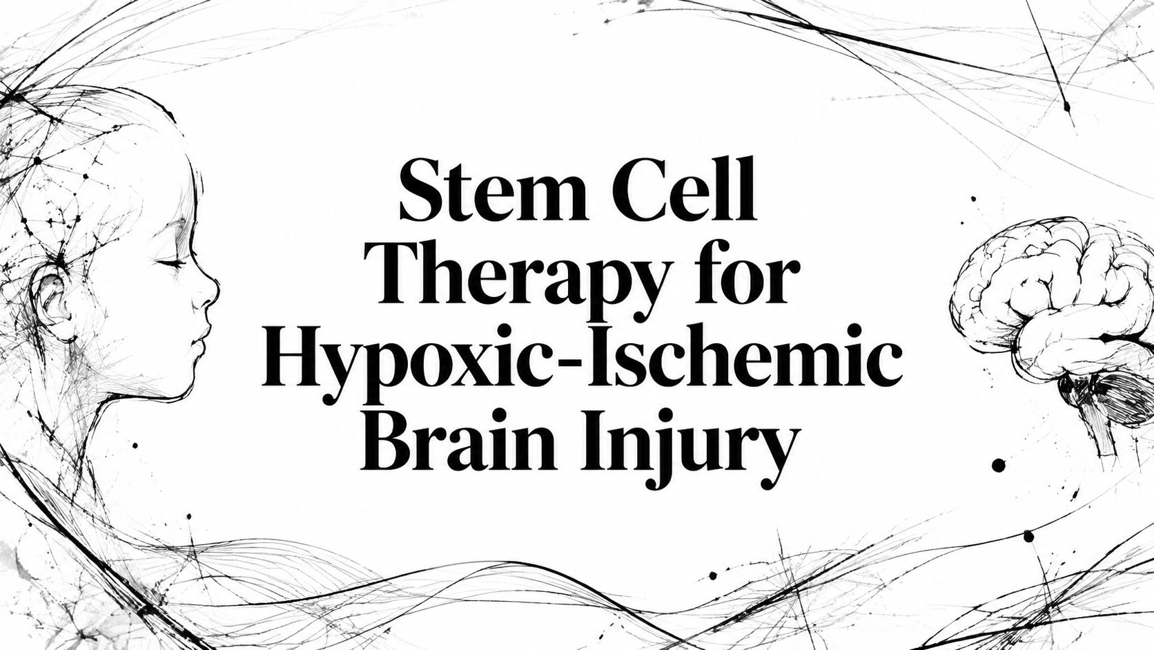 Stem Cell Therapy for Hypoxic-Ischemic Brain Injury