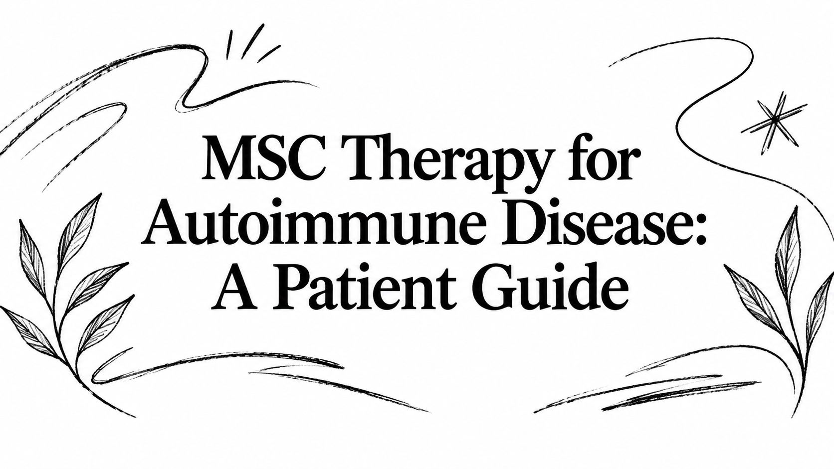 MSC Therapy for Autoimmune Disease: A Patient Guide