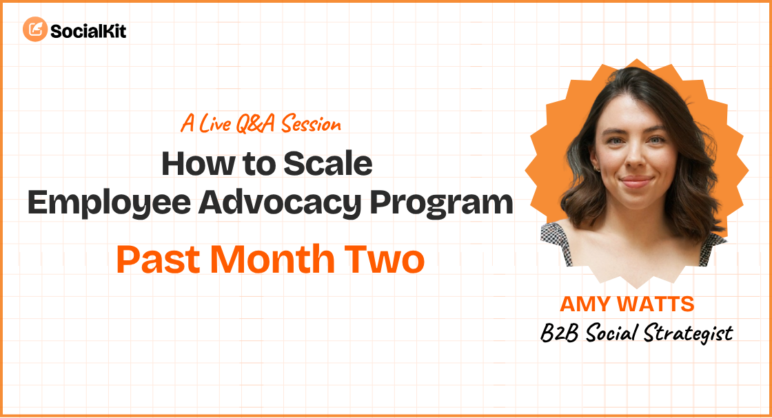 How to Scale Employee Advocacy Past Month Two
