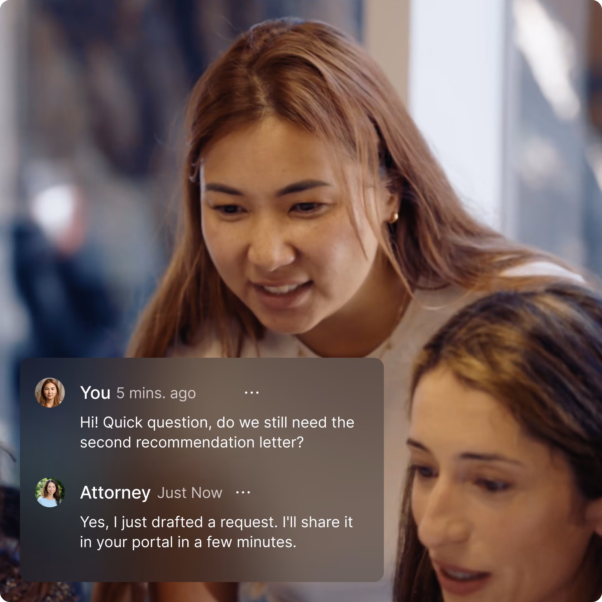 Two women looking at a screen together, overlaid with a chat conversation asking whether a second recommendation letter is still needed, with an attorney replying that a request has been drafted and will be shared shortly