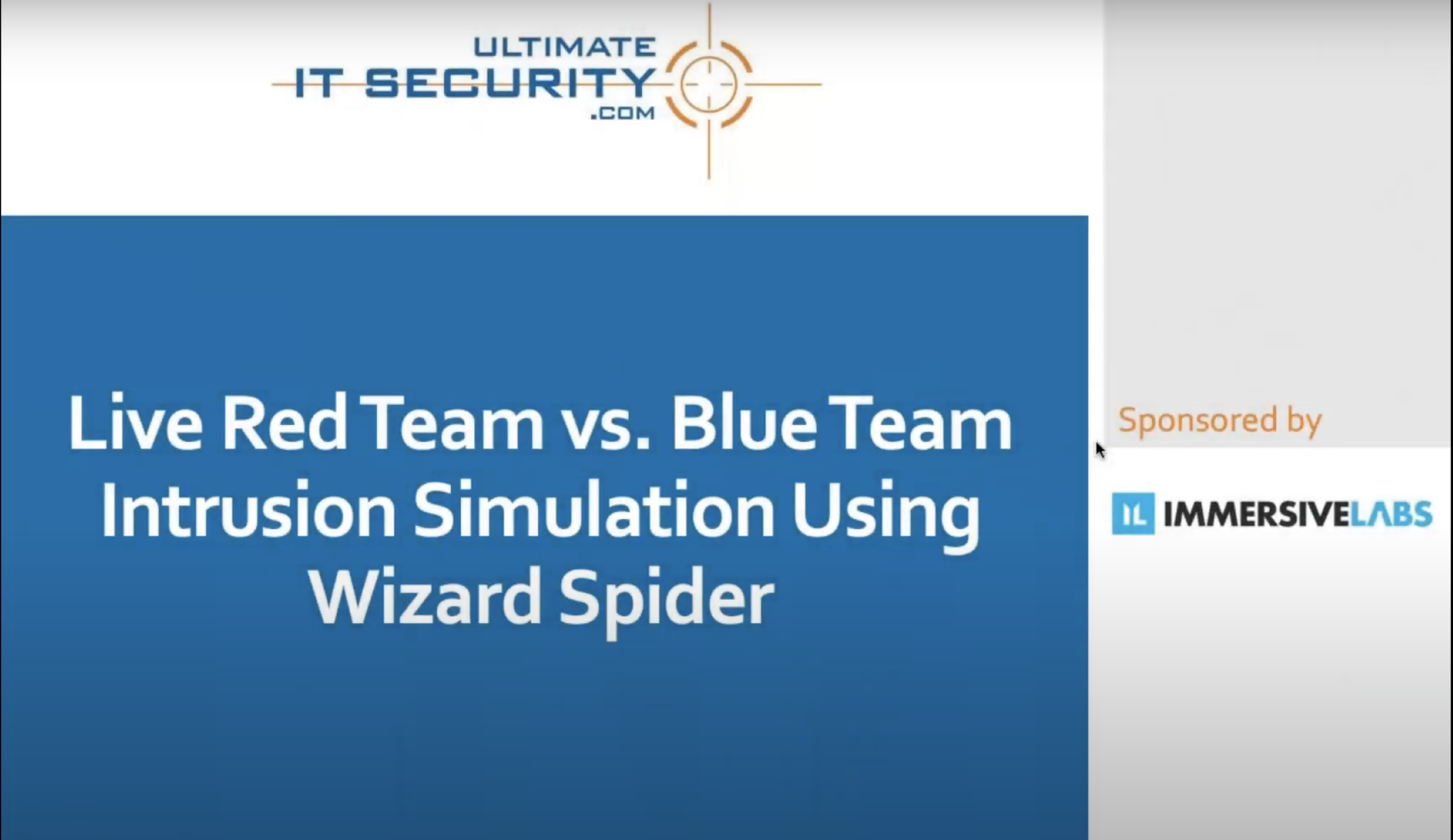 Title slide: Live Red Team vs. Blue Team Intrusion Simulation Using Wizard Spider, sponsored by Immersive Labs.