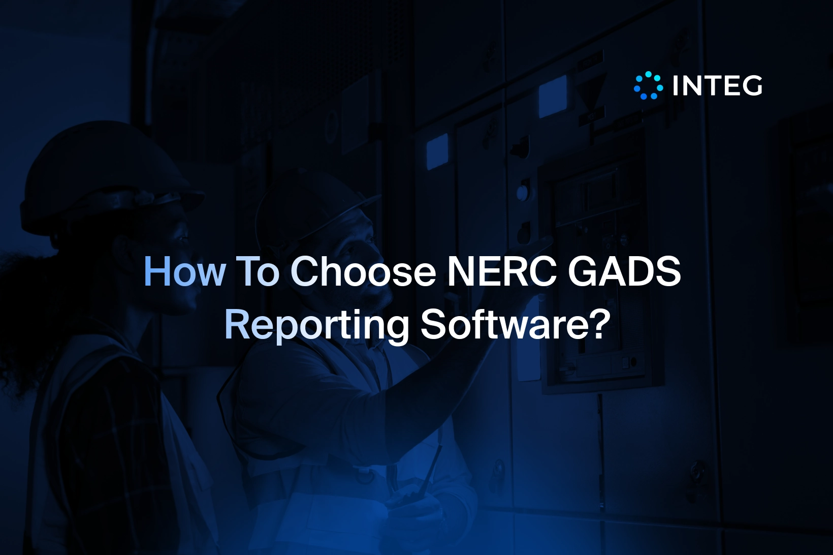 How to Choose NERC GADS Reporting Software: A Complete Selection Guide 