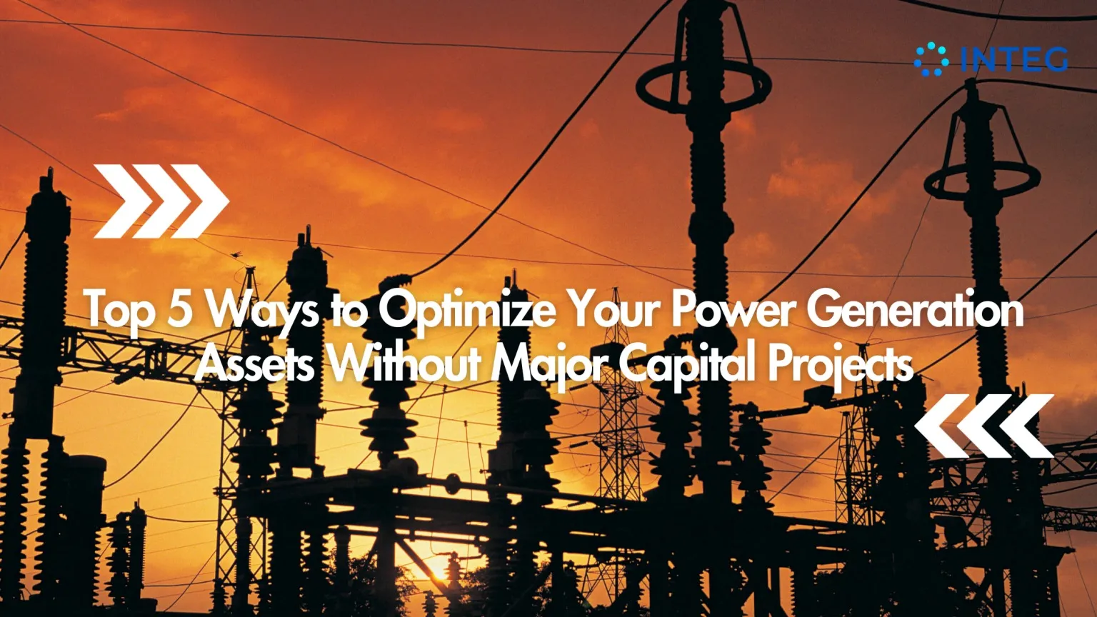 Top 5 Ways to Optimize Your Power Generation Assets Without Major Capital Projects