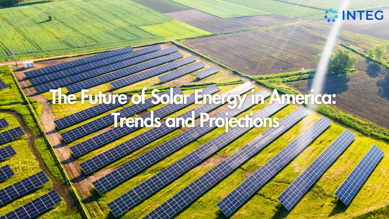 The Future of Solar Energy in America: Trends and Projections