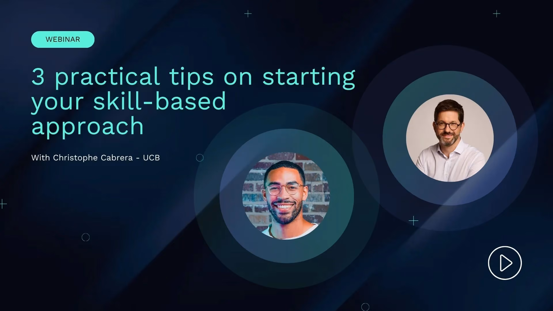Webinar card: 3 practical tips on starting your skill-based approach, with Christophe Cabrera of UCB