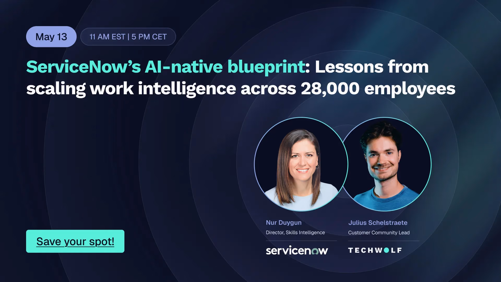 Webinar card: ServiceNow's AI-native blueprint across 28,000 employees, with Nur Duygun and Julius Schelstraete