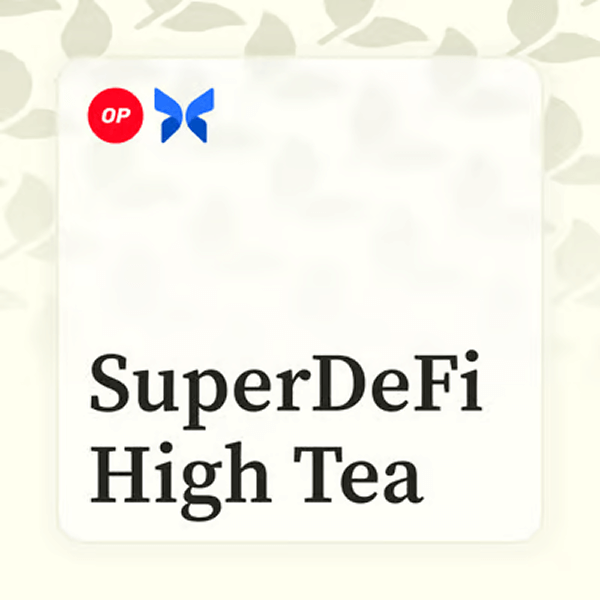 SuperDeFi High Tea by OP x Morpho