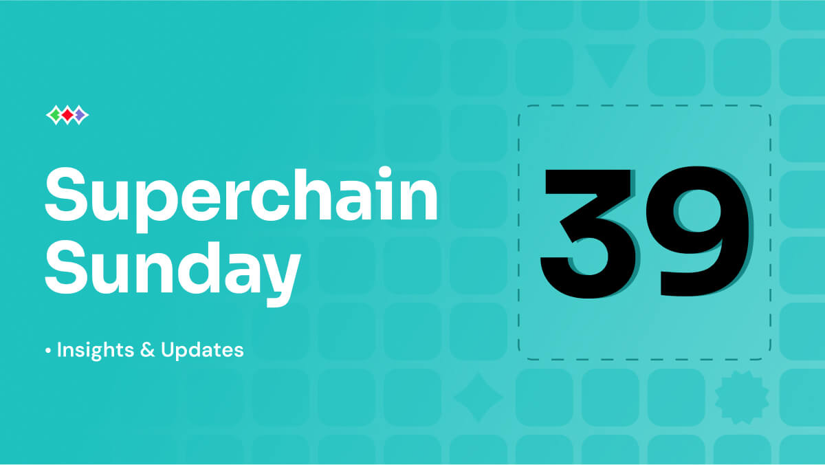 Superchain Sunday: Week 39 2025