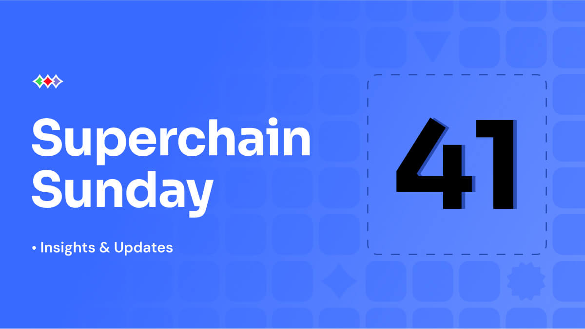 Superchain Sunday: Week 41 2025