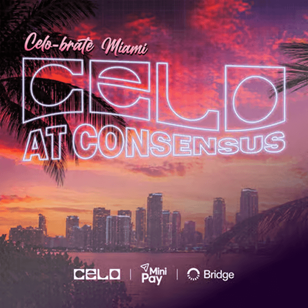 CELObrate Miami: Celo at Consensus
