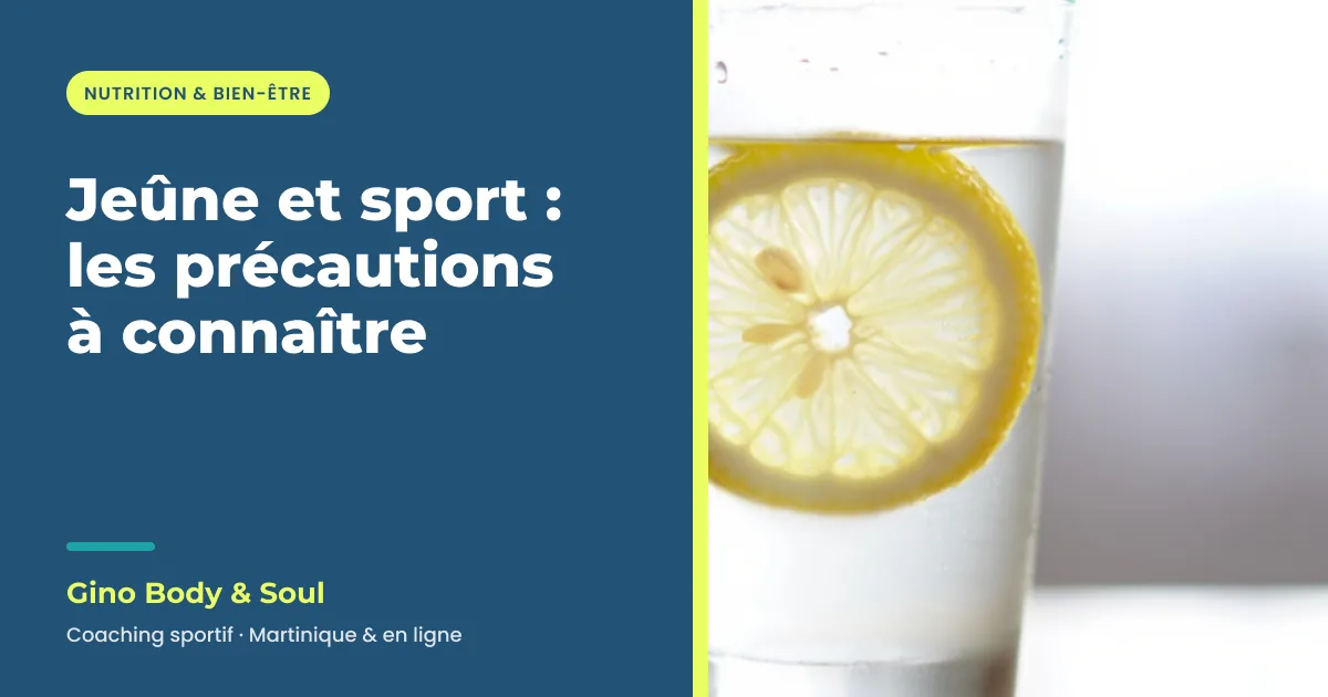 Jeûne et sport, les précautions : verre d'eau citronnée, Gino Body & Soul